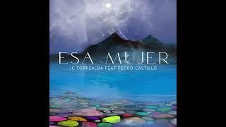 Esa Mujer JC Torrealba feat. Pedro Castillo