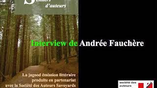 "Sentiers d'auteurs" # 225 – Andrée Fauchère interviewée par Patrick Jagou