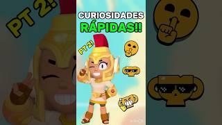 CURIOSIDADES RÁPIDAS DO BRAWL STARS!! PT 2 #brawlstars