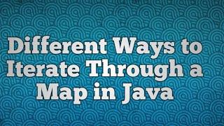 Different Ways to Iterate Through a Map in Java