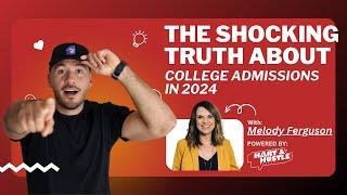 The Shocking Truth About College Admissions in 2024