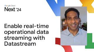 Real-time operational data streaming for enabling analytics and generative AI apps using Datastream