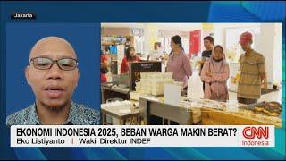 Ekonomi Indonesia 2025, Beban Warga Makin Berat?