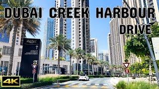 Dubai Creek Harbour | Driving Tour | Hot Residencial Area | 4K | 2024