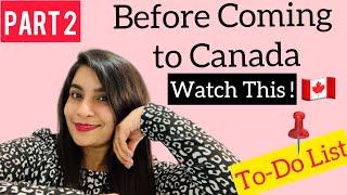 Things To Do Before Moving To Canada!! [PR Visa| Work Permit | Student Visa]