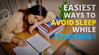 How to avoid sleep while studying ? |  15 instantly effective tips | Girija Khelkar