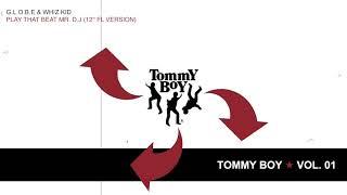 The Tommy Boy Story Vol. 1: G.L.O.B.E. & Whiz Kid - Play that Beat Mr. D.J.