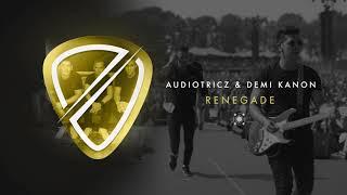 Audiotricz & Demi Kanon - Renegade (Official Audio)