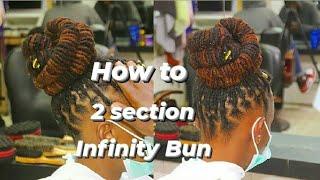 How to Style Two section Infinity Braid Bun on Dreadlocks."Beginners"