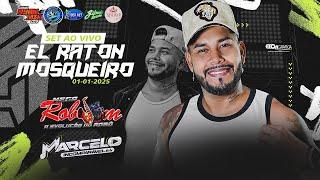 SET AO VIVO MEGA ROBSOM (EL RATON MOSQUEIRO) 01-01-2025 DJ MARCELO INCOMPARAVEL