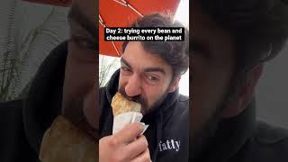 Every Bean & Cheese Burrito On The Planet… | Day 2