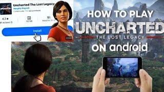 How to download Uncharted the lost legacy game in mobile || Android Game || Ultra graphics