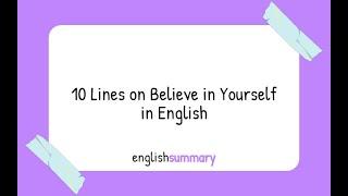 10 Lines on Believe in Yourself in English