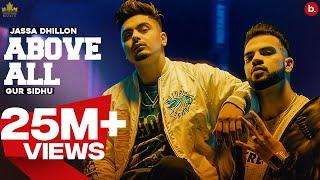 Above All (Official Video) Jassa Dhillon | Gur Sidhu | Punjabi Song | Above All Album