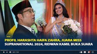 Profil Harashta Haifa Zahra, Juara Miss Supranational 2024, Ridwan Kamil Buka Suara