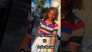 Angel Unigwe VS Anita Ikenwe