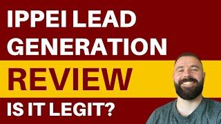 Ippei Lead Generation Review - LEGIT or NOT? (Revealed)