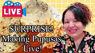 MAKING PUPUSAS FOR DINNER LIVE! 