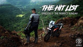 The Hit List | Episode 2 - The Perfect Sunday | 2022 KTM 390 Adventure | Sagar Sheldekar Official