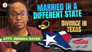 Married in a Different State, Divorce in Texas