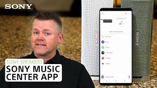 Sony Speakers and Sony Music Center app