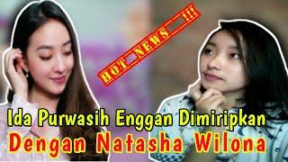 Terbaru...!! Kembaran Natasha Wilona, Ida Purwasih Enggan Disebut Mirip Dengan Natasha Wilona...!!