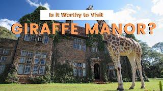 Unleashing the secrets of the Giraffe Manor – what you need to know before booking!