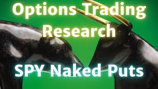 Options Trading Research: Selling Naked Put on SPY