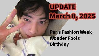 Cha EunWoo Update: March 8, 2025 (Wonder Fools, Paris Fashion Week, Birthday...)