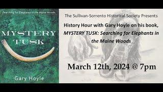 MYSTERY TUSK: Searching for Elephants in the Maine Woods with Gary Hoyle