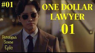 One Dollar Lawyer episode 01-Pengacara murah tapi tidak murahan || riview film terbaru