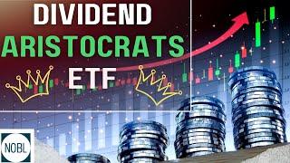 Get RICH with the Dividend Aristocrats - NOBL ETF Analysis