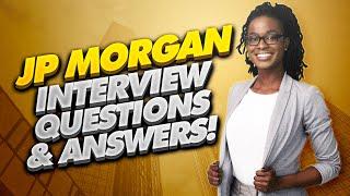 JP MORGAN Interview Questions and Answers! (How to PASS a JP Morgan Chase Interview!