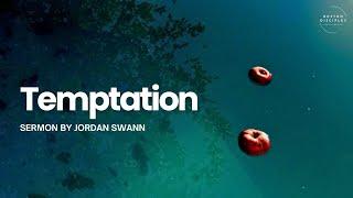 “Temptation” - Jordan Swann