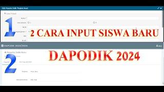 2 Cara Input Data Siswa Baru ke Dapodik 2024