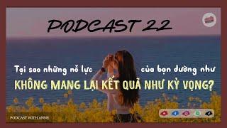 [Podcast 22] Why do your efforts seem not to achieve the results you hoped for? | PODCAST WITH ANNE