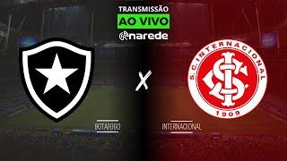 BOTAFOGO X INTERNACIONAL AO VIVO - TRANSMISSÃO AO VIVO BRASILEIRÃO 2024