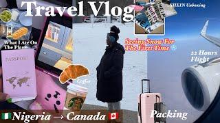 Travel Vlog:Nigeria to Canada ! Seeing Snow for the first time.What  I Ate on my 22 hours flight