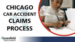 The Chicago Car Accident Claims Process - Rosenfeld Injury Lawyers