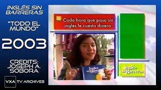 Inglés sin Barreras - Todo el Mundo | 2003