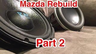 Mazda Rebuild Part 2