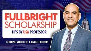 Fulbright Scholarship Tips by US Professor