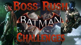 I put an arbitrary challenge on every boss in Arkham Knight