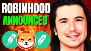 SHIBA INU COIN NEWS TODAY - ROBINHOOD ANNOUNCED SHIBA WILL REACH $17 -| SHIB NEWS TODAY