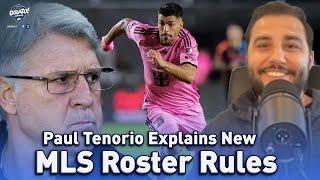 Paul Tenorio unpacks MLS new roster rules | Call It What You Want