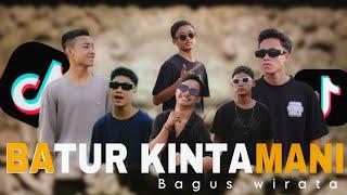 BATUR KINTAMANI - BAGUS WIRATA (REMIX COVERR)