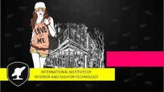 IIIFT - Institute of Interior and Fashion Technology