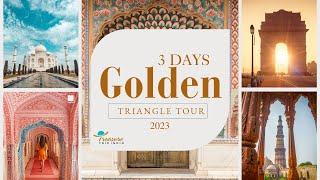 3 Days Golden Triangle India Tour | Golden Triangle India | Delhi Agra Jaipur Tour