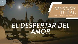 El despertar del amor | ANC Podcast