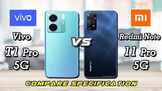 Vivo T1 Pro 5G vs Xiaomi Redmi Note 11 Pro 5G | Which one is best?